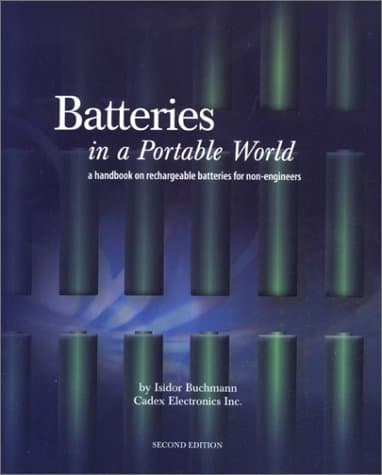 Batteries in a Portable World: A Handbook on Rechargeable Batteries for Non-Engineers, Second Edition - image 1 of 1