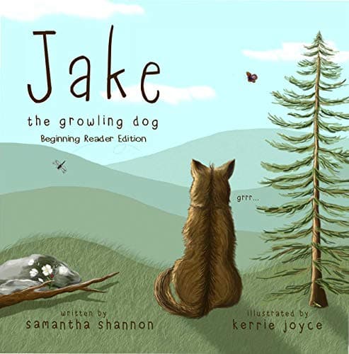 Jake the Growling Dog (Beginning Reader Edition): The Gentle, Loving Tale of Kindness, Friendship and Diversity for Beginning Readers - image 1 of 1