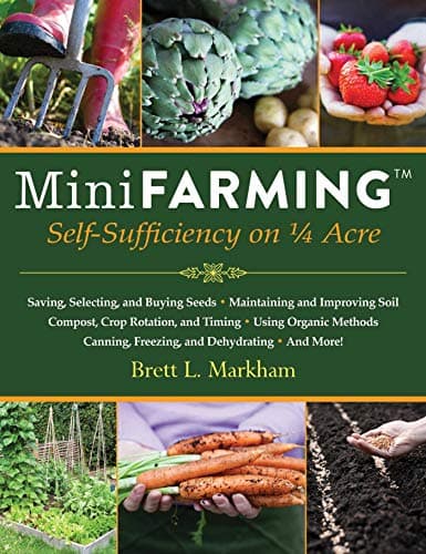 Mini Farming: Self-Sufficiency on 1/4 Acre - image 1 of 1