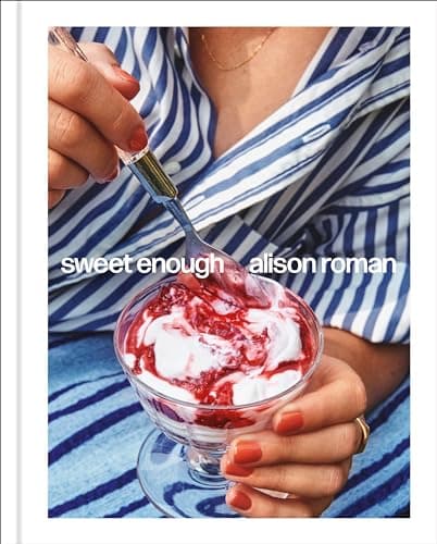 Sweet Enough: A Dessert Cookbook - image 1 of 1