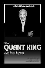 THE QUANT KING : A Jim Simons Biography. - image 1 of 1