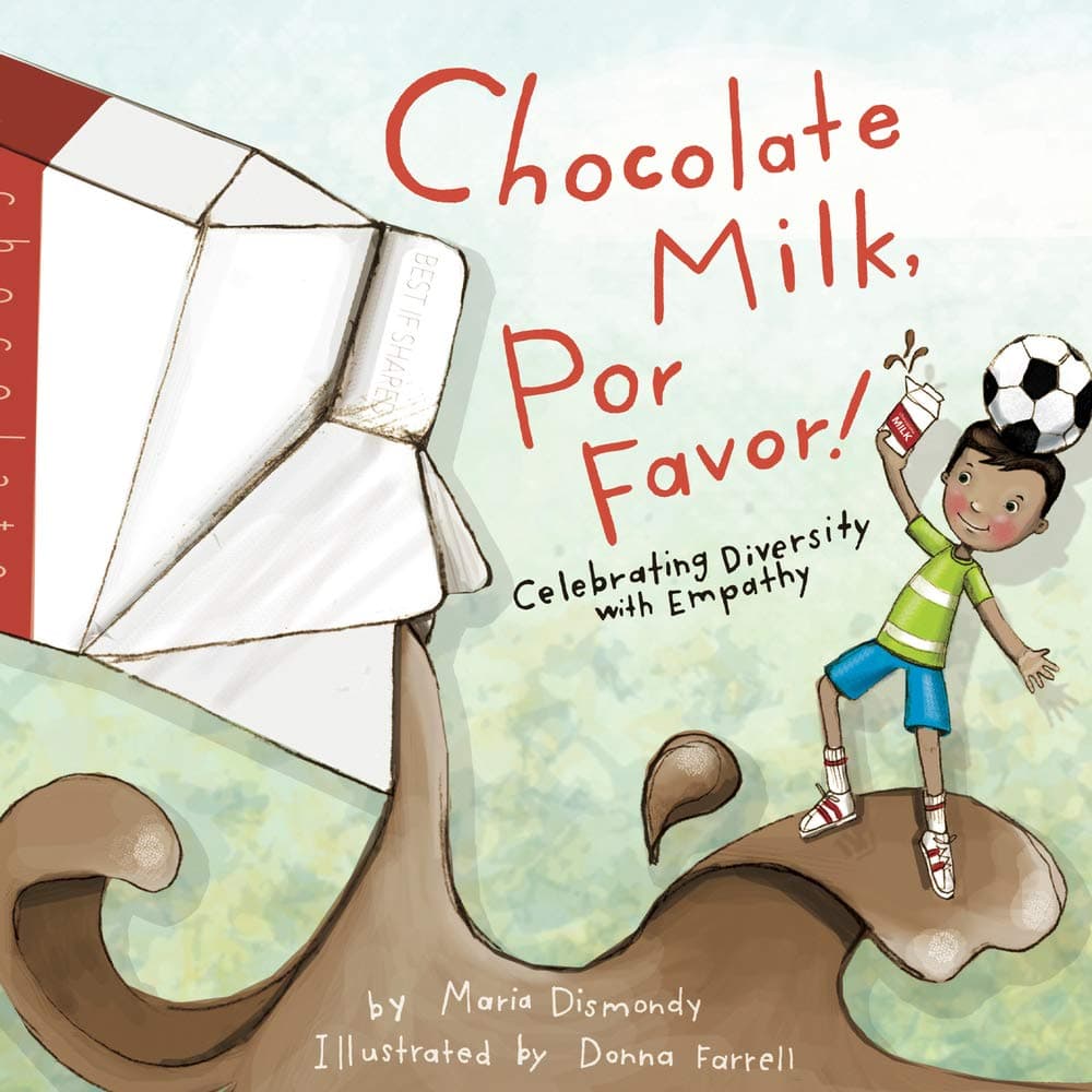 Chocolate Milk, Por Favor: Celebrating Diversity with Empathy - image 1 of 1