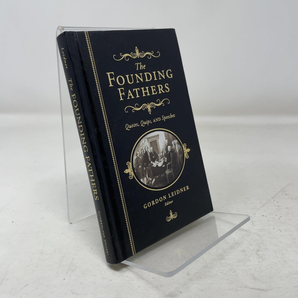 The Founding Fathers: Quotes, Quips and Speeches - image 1 of 1