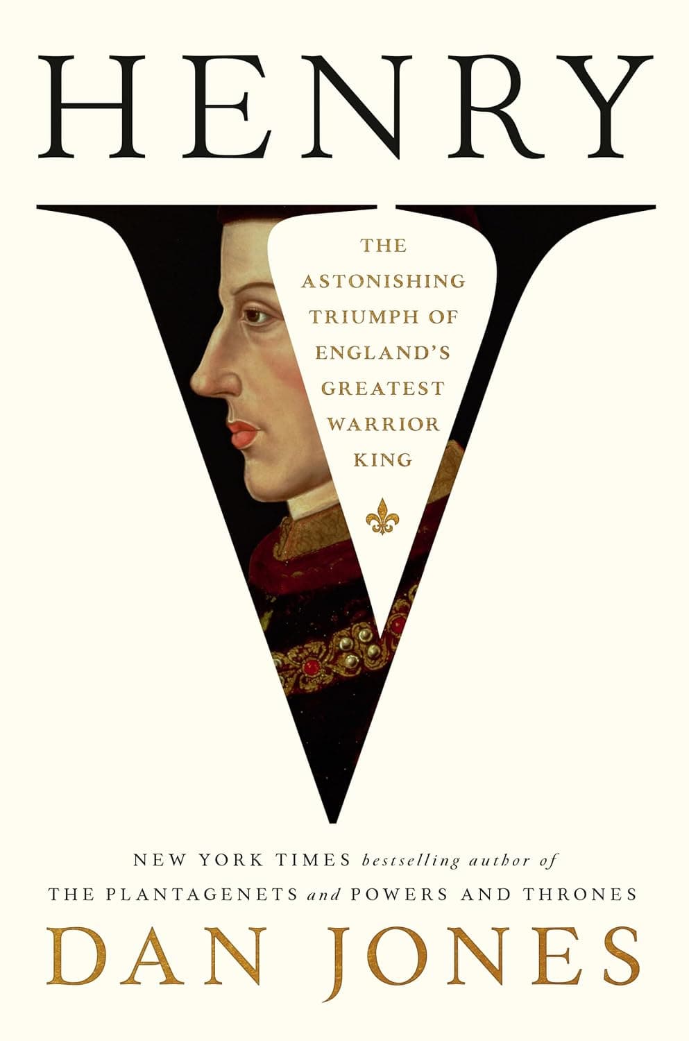 Henry V: The Astonishing Triumph of England's Greatest Warrior King - image 1 of 1