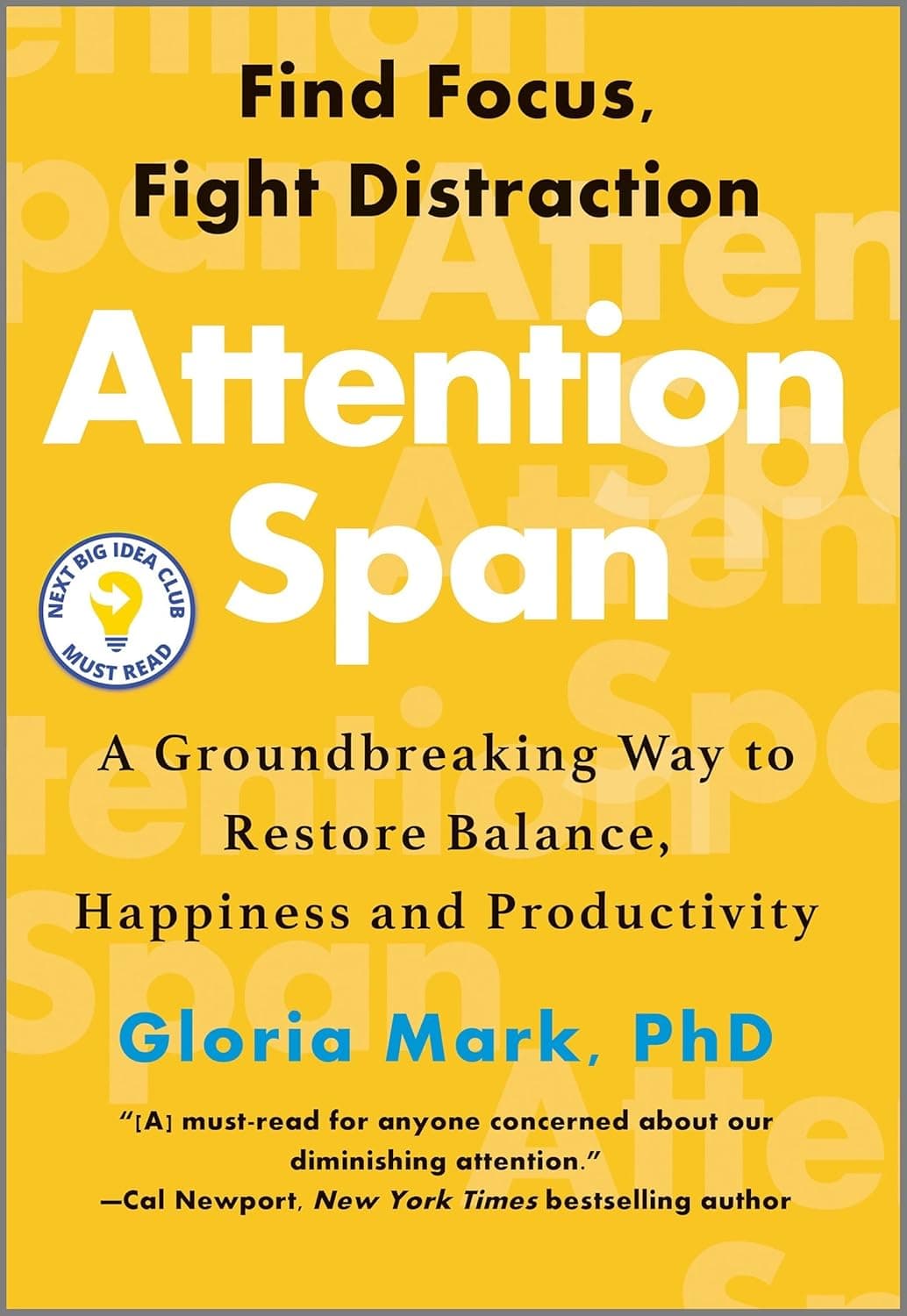 Attention Span: A Groundbreaking Way to Restore Balance, Happiness and Productivity – A Social Science Self-Help Book to Overcome Procrastination and Distraction - image 1 of 1