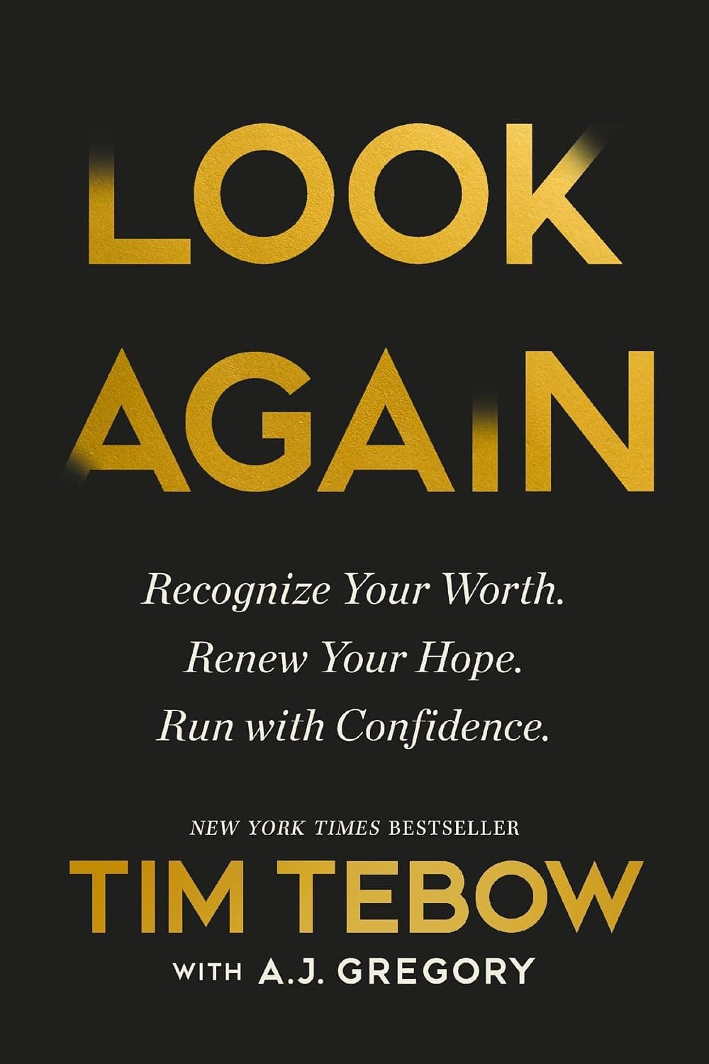 Look Again: Recognize Your Worth. Renew Your Hope. Run with Confidence. - image 1 of 1