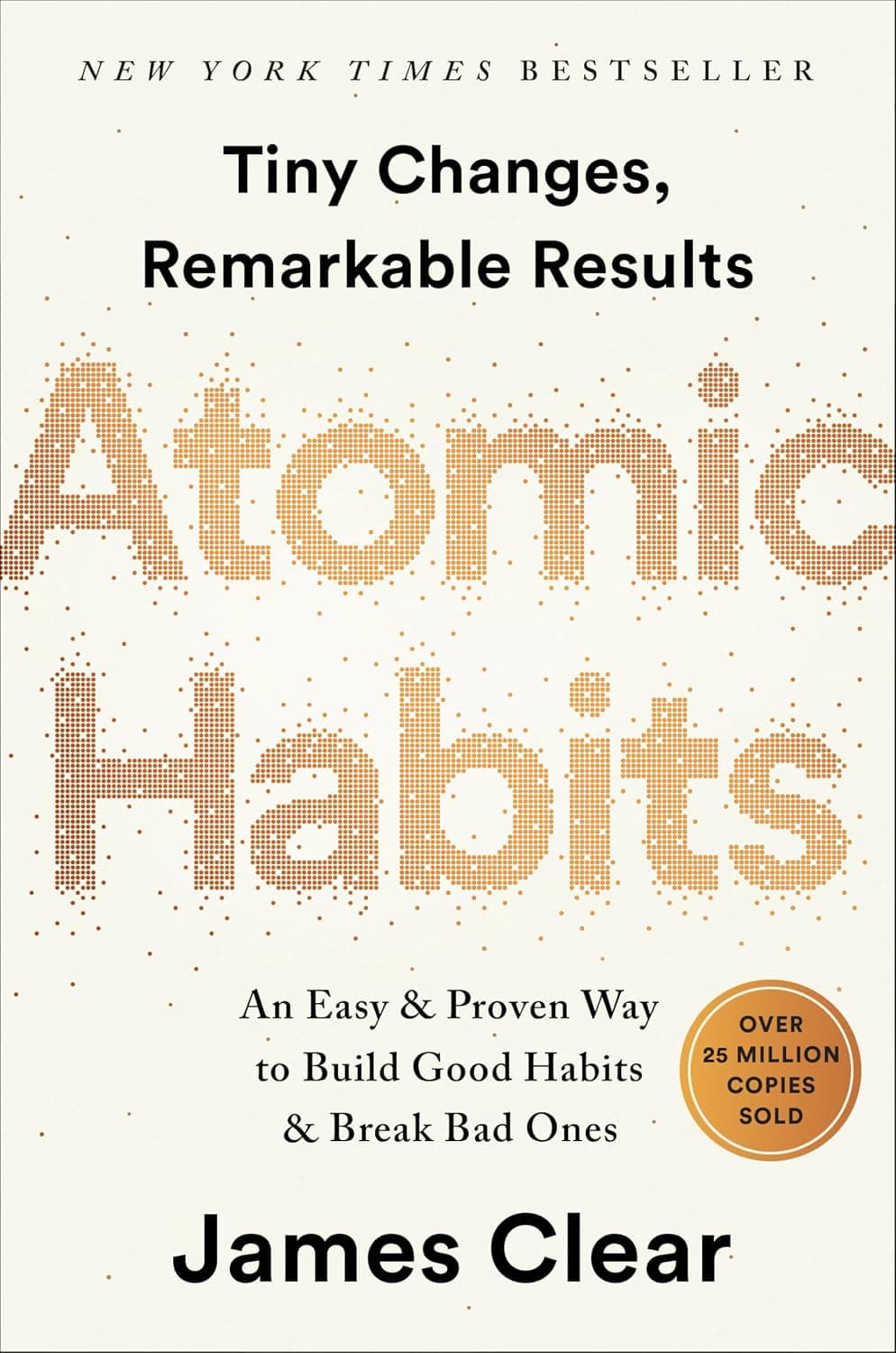 Atomic Habits: An Easy & Proven Way to Build Good Habits & Break Bad Ones - image 1 of 1