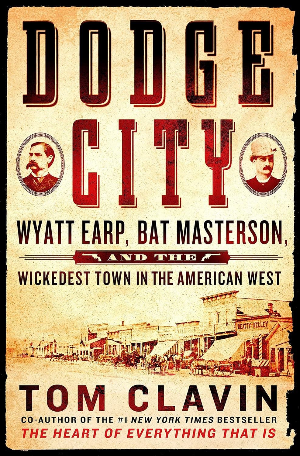 Dodge City: Wyatt Earp, Bat Masterson, and the Wickedest Town in the American West (Frontier Lawmen) - image 1 of 1